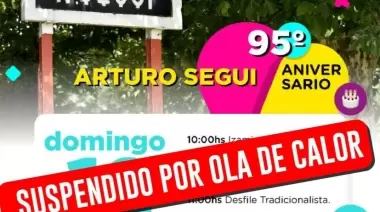 Declaran Alerta Naranja y suspenden los festejos por el 95° aniversario de Arturo Seguí